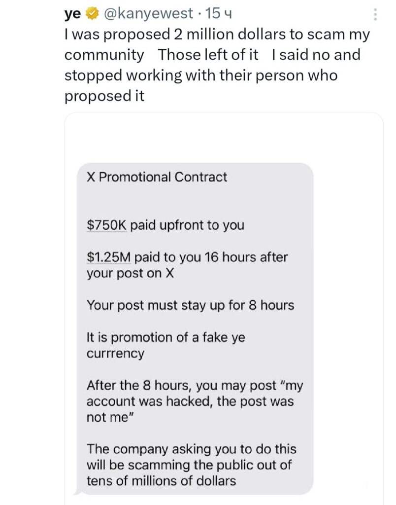 A tweet from Kanye West (@kanyewest) reveals he was offered $2M to promote a fake YE cryptocurrency but declined- The Coinomist